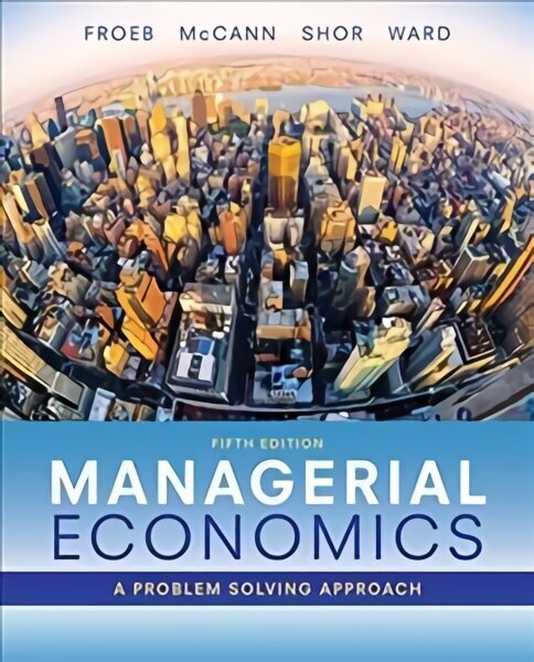 Managerial Economics: A Problem Solving Approach 5th Revised edition hind ja info | Majandusalased raamatud | kaup24.ee