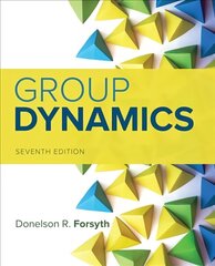 Group Dynamics 7th edition цена и информация | Книги по социальным наукам | kaup24.ee