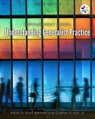 Empowerment Series: Understanding Generalist Practice 8th edition hind ja info | Ühiskonnateemalised raamatud | kaup24.ee