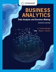 Business Analytics: Data Analysis & Decision Making 7th edition цена и информация | Книги по экономике | kaup24.ee