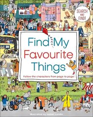 Find My Favourite Things: Search and find! Follow the characters from page to page! цена и информация | Книги для малышей | kaup24.ee