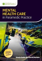 Mental Health Care in Paramedic Practice hind ja info | Majandusalased raamatud | kaup24.ee
