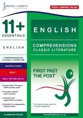 11plus Essentials English Comprehensions: Classic Literature Book 1: First Past the Post цена и информация | Книги для подростков и молодежи | kaup24.ee