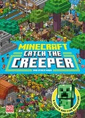 Minecraft Catch the Creeper and Other Mobs: A Search and Find Adventure hind ja info | Noortekirjandus | kaup24.ee