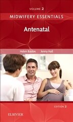 Midwifery Essentials: Antenatal: Volume 2, 2nd edition hind ja info | Majandusalased raamatud | kaup24.ee