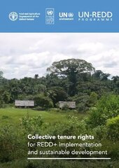 Collective tenure rights for REDDplus implementation and sustainable development цена и информация | Книги по социальным наукам | kaup24.ee