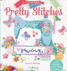Pretty Stitches: 22 Elegance Cross Stitch Projects цена и информация | Книги о питании и здоровом образе жизни | kaup24.ee