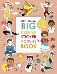 Little People, BIG DREAMS Sticker Activity Book: With over 100 stickers hind ja info | Väikelaste raamatud | kaup24.ee