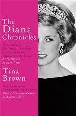 Diana Chronicles: 20th Anniversary Commemorative Edition hind ja info | Elulooraamatud, biograafiad, memuaarid | kaup24.ee