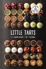 Little Tarts: 1 x Pastry Recipe plus 60 x Fillings цена и информация | Книги рецептов | kaup24.ee