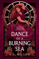 Dance of a Burning Sea цена и информация | Фантастика, фэнтези | kaup24.ee