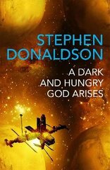 Dark and Hungry God Arises: The Gap Cycle 3 цена и информация | Фантастика, фэнтези | kaup24.ee