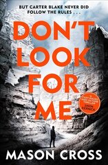 Don't Look For Me: Carter Blake Book 4 hind ja info | Fantaasia, müstika | kaup24.ee
