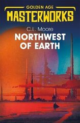 Northwest of Earth цена и информация | Фантастика, фэнтези | kaup24.ee