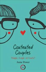 Contented Couples: Magic, Logic or Luck? цена и информация | Книги по экономике | kaup24.ee