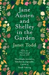 Jane Austen and Shelley in the Garden: A Novel with Pictures hind ja info | Fantaasia, müstika | kaup24.ee