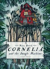 Cornelia and the Jungle Machine цена и информация | Книги для малышей | kaup24.ee