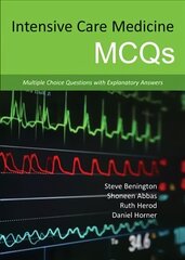 Intensive Care Medicine MCQs: Multiple Choice Questions with Explanatory Answers цена и информация | Книги по экономике | kaup24.ee