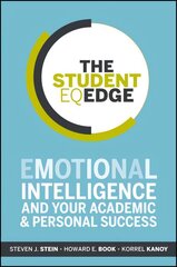 Student EQ Edge: Emotional Intelligence and Your Academic and Personal Success hind ja info | Ühiskonnateemalised raamatud | kaup24.ee