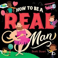 How to Be a Real Man цена и информация | Книги для малышей | kaup24.ee