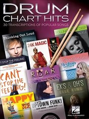 Drum Chart Hits: 30 Transcriptions of Popular Songs цена и информация | Книги об искусстве | kaup24.ee