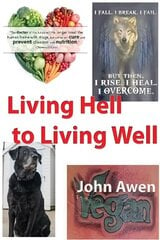 Living Hell to Living Well hind ja info | Majandusalased raamatud | kaup24.ee