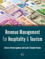 Revenue Management for Hospitality and Tourism hind ja info | Majandusalased raamatud | kaup24.ee