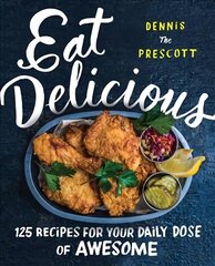 Eat Delicious: 125 Recipes for Your Daily Dose of Awesome цена и информация | Книги рецептов | kaup24.ee