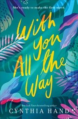 With You All the Way цена и информация | Книги для подростков и молодежи | kaup24.ee