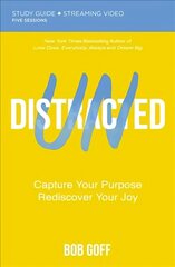 Undistracted Bible Study Guide plus Streaming Video: Capture Your Purpose. Rediscover Your Joy. цена и информация | Самоучители | kaup24.ee