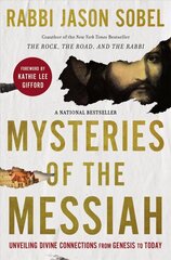 Mysteries of the Messiah: Unveiling Divine Connections from Genesis to Today цена и информация | Духовная литература | kaup24.ee