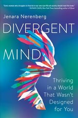 Divergent Mind: Thriving in a World That Wasn't Designed for You hind ja info | Ühiskonnateemalised raamatud | kaup24.ee