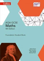 GCSE Maths AQA Foundation Student Book 4th Revised edition, GCSE Maths AQA Foundation Student Book цена и информация | Книги по экономике | kaup24.ee