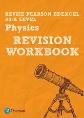 Pearson REVISE Edexcel AS/A Level Physics Revision Workbook: for home learning, 2022 and 2023 assessments and exams цена и информация | Книги по экономике | kaup24.ee