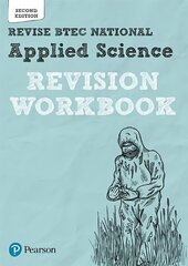 Pearson REVISE BTEC National Applied Science Revision Workbook: for home learning, 2022 and 2023 assessments and exams 2nd edition цена и информация | Книги по экономике | kaup24.ee