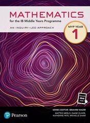 Pearson Mathematics for the Middle Years Programme Year 1 цена и информация | Книги по экономике | kaup24.ee