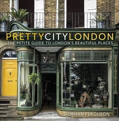 prettycitylondon: The Petite Guide to London's Beautiful Places цена и информация | Путеводители, путешествия | kaup24.ee