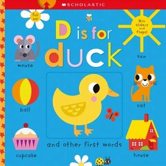 D Is for Duck: Scholastic Early Learners (Touch and Explore) hind ja info | Noortekirjandus | kaup24.ee