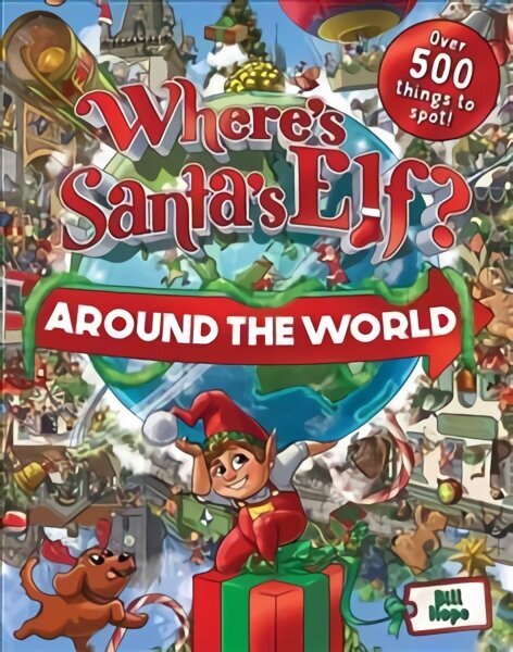 Where's Santa's Elf? Around the World цена и информация | Väikelaste raamatud | kaup24.ee