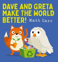 Dave and Greta Make the World Better! цена и информация | Книги для малышей | kaup24.ee