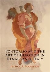 Pontormo and the Art of Devotion in Renaissance Italy hind ja info | Kunstiraamatud | kaup24.ee