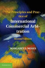 Principles and Practice of International Commercial Arbitration 2nd Revised edition hind ja info | Majandusalased raamatud | kaup24.ee