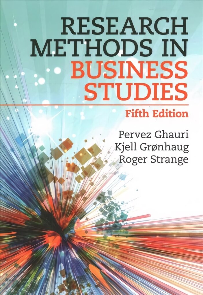 Research Methods in Business Studies 5th Revised edition hind ja info | Majandusalased raamatud | kaup24.ee