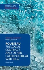 Rousseau: The Social Contract and Other Later Political Writings 2nd Revised edition, Rousseau: The Social Contract and Other Later Political Writings hind ja info | Ühiskonnateemalised raamatud | kaup24.ee