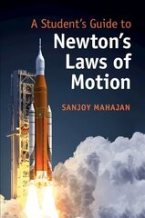 Student's Guide to Newton's Laws of Motion hind ja info | Majandusalased raamatud | kaup24.ee