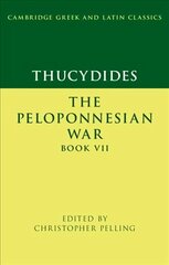 Thucydides: The Peloponnesian War Book VII New edition цена и информация | Исторические книги | kaup24.ee