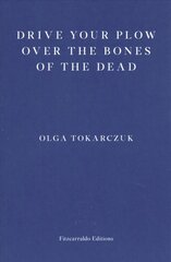 Drive your Plow over the Bones of the Dead hind ja info | Fantaasia, müstika | kaup24.ee