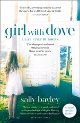 Girl With Dove: A Life Built by Books цена и информация | Биографии, автобиогафии, мемуары | kaup24.ee