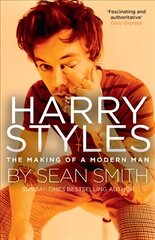 Harry Styles: The Making of a Modern Man цена и информация | Биографии, автобиогафии, мемуары | kaup24.ee