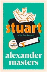 Stuart: A Life Backwards hind ja info | Elulooraamatud, biograafiad, memuaarid | kaup24.ee